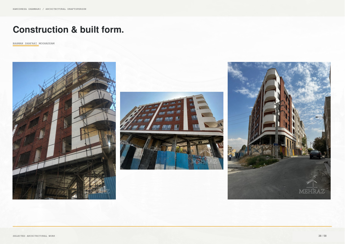 Bahman Shafahi Moghaddam - Construction & built form.